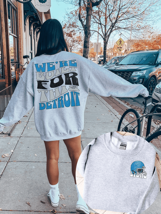 We're Built For This Detroit Football Sweatshirt